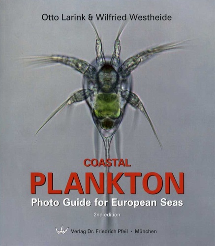 Otto Larink et Wilfried Westheide - Coastal Plankton - Photo Guide for European Seas.