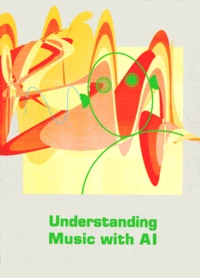 Understanding Music With Ai : Perspectives On Music Cognition. Edition En Anglais