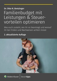 Familienbudget mit Leistungen & Steuervorteilen optimieren