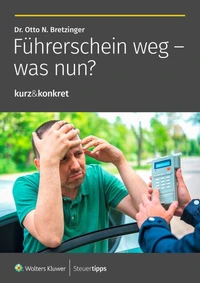 Führerschein weg - was nun?