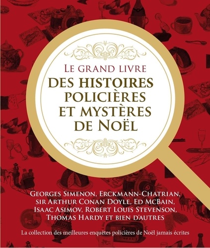 Otto Penzler - Le grand livre des histoires policières et des mystères de Noël - La collection des meilleures enquêtes policières de Noël jamais écrites.