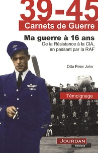 Ma guerre à 16 ans - De la résistance à la CIA, en passant par la RAF.pdf