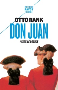 Otto Rank - Don Juan - Précédé de Le Double.