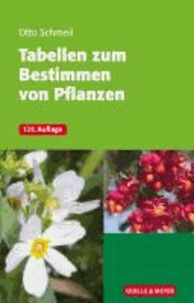 Otto Schmeil - Tabellen zum Bestimmen von Pflanzen.