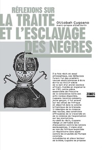 Ottobah Cugoano - Réflexions sur la traite et l'esclavage des nègres.