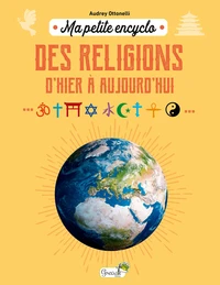 Ma petite encyclo des religions