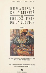 Humanisme de la liberté et philosophie de la justice (2). Sur le néo-positivisme