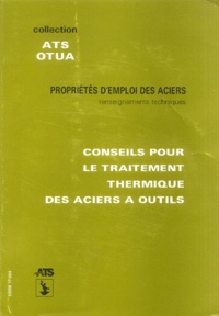  OTUA - Conseil pour le traitement thermique des aciers à outil.