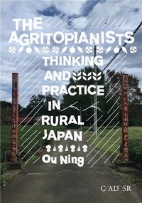 Ou Ning - The Agritopianists /anglais.