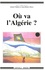 Ou Va L'Algerie ?