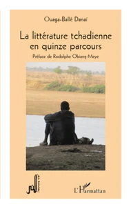 La littérature tchadienne en quinze parcours