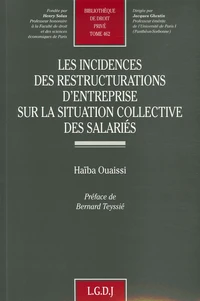 Les incidences des restructurations d'entreprise sur la situation collective des salariés