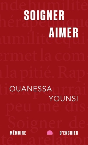 Ouanessa Younsi et Jean Désy - Soigner, aimer (format poche).