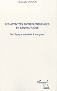 Les activités entrepreneuriales en Centrafrique