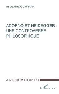 Adorno et Heidegger, une controverse philosophique