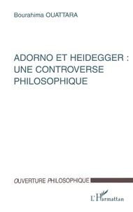Adorno et Heidegger, une controverse philosophique