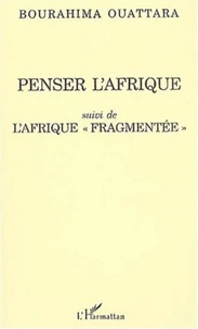 Penser l'Afrique suivi de L'Afrique " fragmentée "