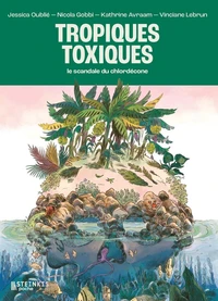 Tropiques toxiques