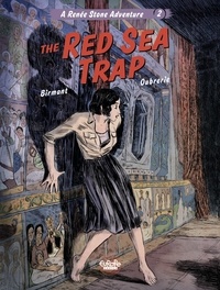 Oubrerie Clément et Birmant Julie - Renée Stone - Volume 2 - The Red Sea Trap.