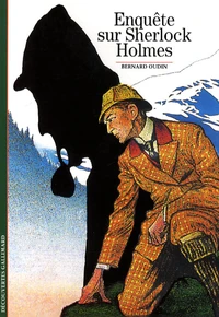 Enquête sur Sherlock Holmes