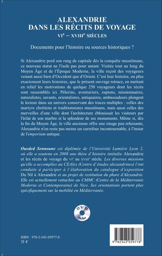 Alexandrie dans les récits de voyage (VIe-XVIIIe siècles). Documents pour l'histoire ou sources historiques ?  avec 1 DVD