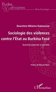 Sociologie des violences contre l'Etat au Burkina Faso