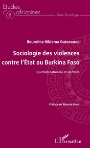 Sociologie des violences contre l'Etat au Burkina Faso