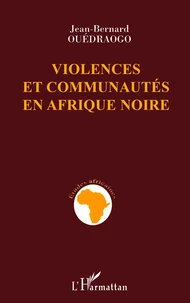 Violences et communautés en Afrique noire