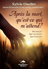 Après la mort, qu'est-ce qui m'attend?