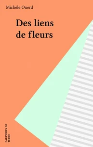 Des liens de fleurs