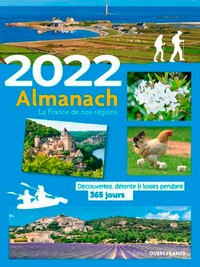  Ouest-France - Almanach La France de nos régions - Découvertes, détente & loisirs pendant 365 jours.
