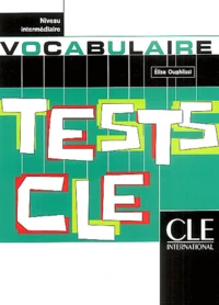 Tests CLE vocabulaire Niveau intermédiaire