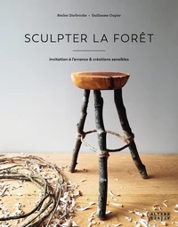 Sculpter la forêt