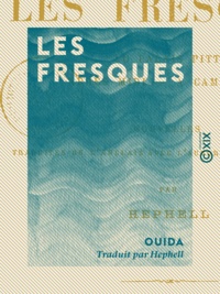  Ouida et  Hephell - Les Fresques.