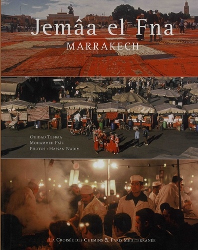 Jemâa el Fna - Marrakech de Ouidad Tebbaa - PDF - Ebooks - Decitre
