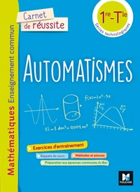 Automatismes Mathématiques enseignement commun 1re-Tle séries technologiques Carnet de réussite