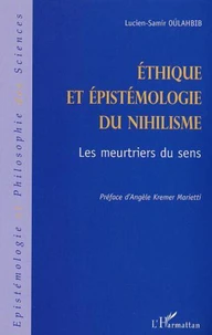 Ethique et épistémologie du nihilisme.