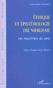 Ethique et épistémologie du nihilisme.