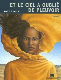 Et le ciel a oublié de pleuvoir