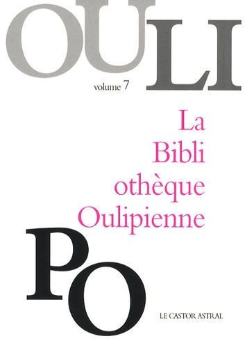  OuLiPo et Walter Henry - La Bibliothèque Oulipienne - Volume 7.