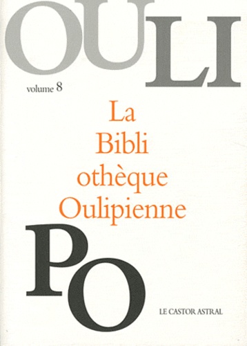  OuLiPo - La Bibliothèque Oulipienne - Volume 8.