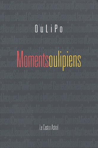  OuLiPo - Moments oulipiens.