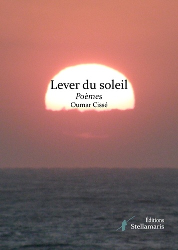 Oumar Cissé - Lever du soleil.