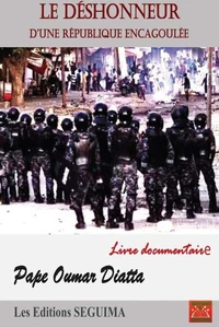 Le déshonneur d'une république encagoulée