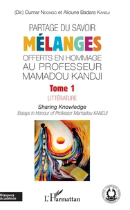 Partage du savoir - Mélanges offerts en hommage au Professeur Mamadou Kandji