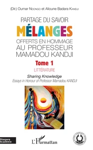Partage du savoir - Mélanges offerts en hommage au Professeur Mamadou Kandji