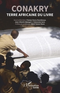 Oumar Sivory Doumbouya et Fatoumata Sano - Conakry terre africaine du livre.