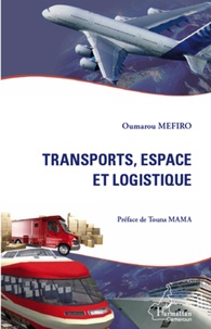 Oumarou Mefiro - Transports, espace et logistique.