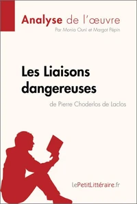Les Liaisons dangereuses de Pierre Choderlos de Laclos