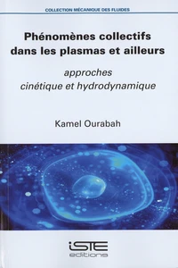 Phénomènes collectifs dans les plasmas et ailleurs